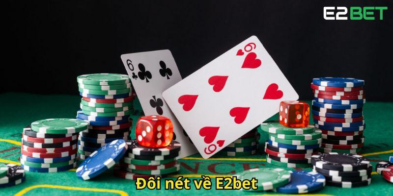 Giới Thiệu E2bet - Sân Chơi Cá Cược Trực Tuyến Hàng Đầu 1 Doi net ve E2bet